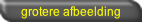 grotere afbeelding.